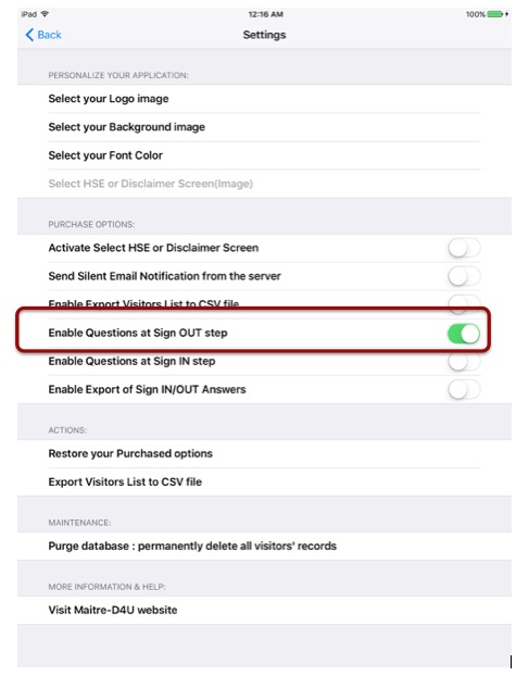 Purchase the InApp Purchase option to Activate Sign OUT questions.